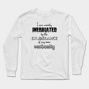 Inebriated Long Sleeve T-Shirt